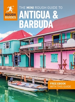 Paperback The Mini Rough Guide to Antigua & Barbuda (Travel Guide with Ebook) Book