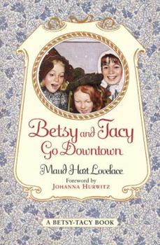 Paperback Betsy and Tacy Go Downtown Book