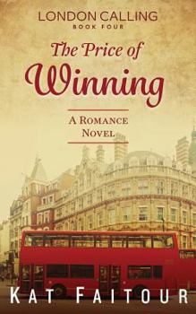 The Price of Winning - Book #4 of the London Calling
