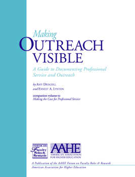 Paperback Making Outreach Visible: A Guide to Documenting Professional Service and Outreach Book