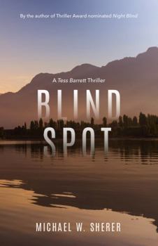 Hardcover Blind Spot: A Tess Barrett Thriller (Tess Barrett Thriller Series) Book