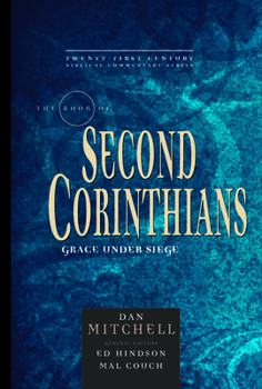 Hardcover The Book of 2 Corinthians, Volume 8: Grace Under Siege Book
