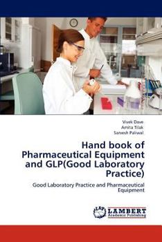 Paperback Hand Book of Pharmaceutical Equipment and Glp(good Laboratory Practice) Book