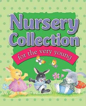 Hardcover Nursery Collection for the Very Young Book