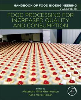 Paperback Food Processing for Increased Quality and Consumption: Volume 18 Book