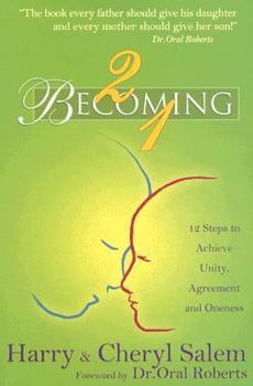 Paperback 2 Becoming 1: Twelve Steps to Achieve Unity, Agreement and Oneness Book