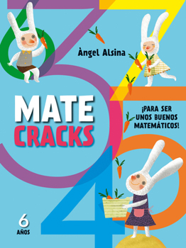 Paperback Matecracks 6 Años: Para Ser Un Buen Matemático [Spanish] Book