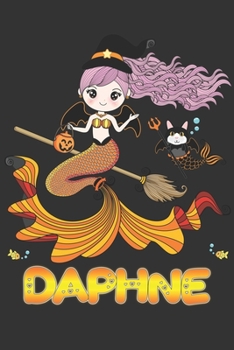 Daphne: Daphne Halloween Beautiful Mermaid Witch Want To Create An Emotional Moment For Daphne?, Show Daphne You Care With This Personal Custom Gift ... Very Own Planner Calendar Notebook Journal