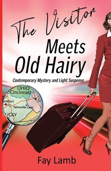 Paperback The Visitor Meets Old Hairy: Contemporary Mystery and Light Suspense Book