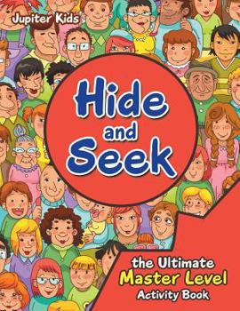 Paperback Hide and Seek the Ultimate Master Level Activity Book