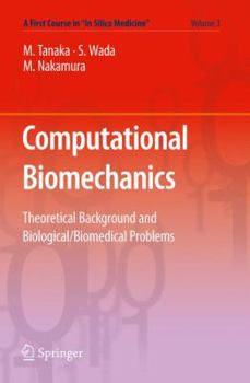 Paperback Computational Biomechanics: Theoretical Background and Biological/Biomedical Problems Book