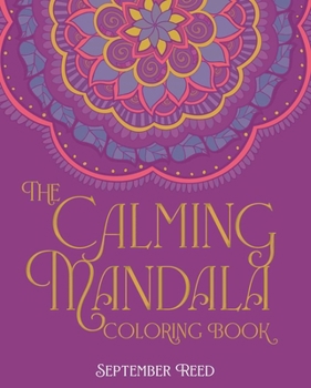 Paperback Calming Mandala Coloring Book: Includes 45 Meditative Images Book