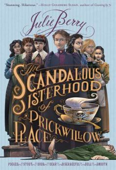 Paperback The Scandalous Sisterhood of Prickwillow Place Book