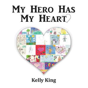 Paperback My Hero Has My Heart Book