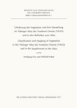 Paperback Gliederung Der Vegetation Und Ihre Darstellung Im Tubinger Atlas Des Vorderen Orients (Tavo) Und in Den Beiheften Zum Atlas: Classification and Mappin [German] Book