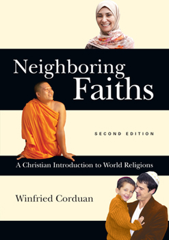 Hardcover Neighboring Faiths: A Christian Introduction to World Religions Book
