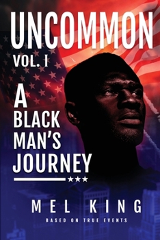 Paperback Uncommon: A Black Man's Journey Book