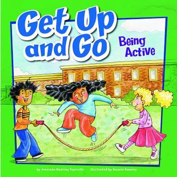 Hardcover Get Up and Go: Being Active Book