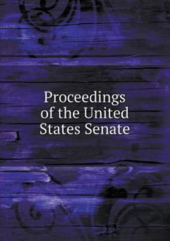Proceedings of the United States Senate