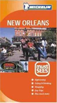 Michelin Must See New Orleans - Book  of the Michelin Must Sees