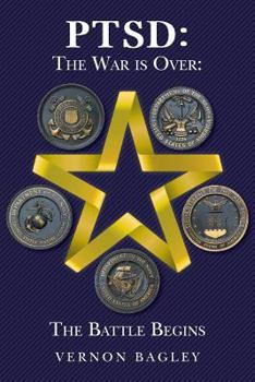 Paperback Ptsd: The War is Over: The Battle Begins Book