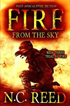 Paperback Fire From the Sky: Trial by Fire Book