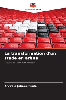 Paperback La transformation d'un stade en arène [French] Book