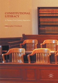 Paperback Constitutional Literacy: A Twenty-First Century Imperative Book