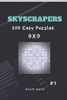 Paperback Skyscrapers - 200 Easy Puzzles 9x9 Vol.1 Book