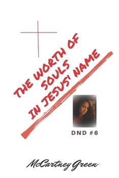 Paperback DND #6 The Worth of Souls - In Jesus' Name Book