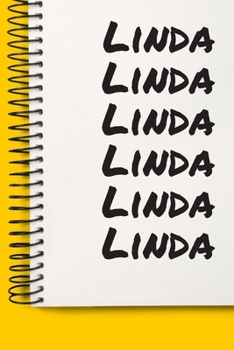 Name Linda A beautiful personalized: Lined Notebook / Journal Gift, 120 Pages, 6 x 9 inches , NoteBook Gift For Linda , Personal Diary, Linda , ... Diary to Write, work, or home!, Soft Cover