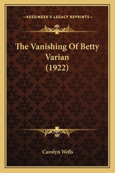 The Vanishing of Betty Varian - Book #6 of the Pennington Wise
