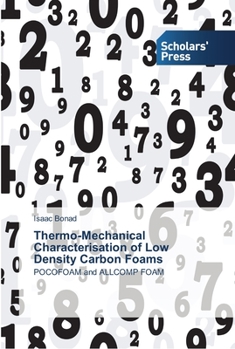 Paperback Thermo-Mechanical Characterisation of Low Density Carbon Foams Book