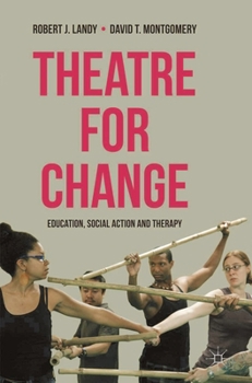Paperback Theatre for Change: Education, Social Action and Therapy Book