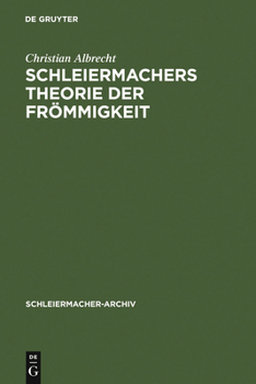 Hardcover Schleiermachers Theorie der Frömmigkeit [German] Book