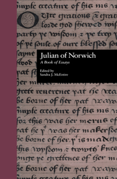 Hardcover Julian of Norwich: A Book of Essays Book