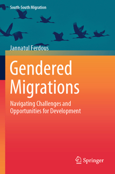 Paperback Gendered Migrations: Navigating Challenges and Opportunities for Development Book