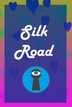 Paperback Silk road: A Premium Journal And Logbook To Protect Usernames and Passwords Modern Password Keeper Vault Notebook and Online Orga Book