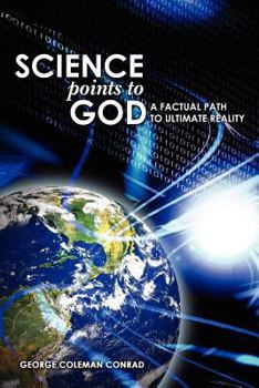 Paperback Science Points To God: A Factual Path To Ultimate Reality Book