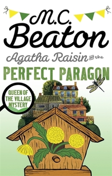 Agatha Raisin and the Perfect Paragon - Book #16 of the Agatha Raisin