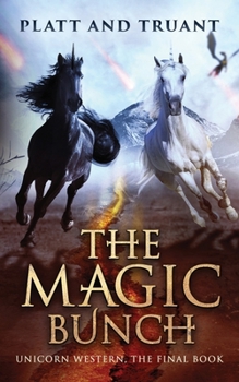The Magic Bunch - Book #9 of the Unicorn Western