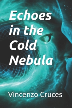 Paperback Echoes in the Cold Nebula Book