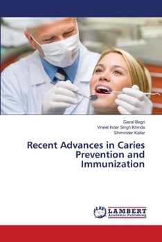 Paperback Recent Advances in Caries Prevention and Immunization Book