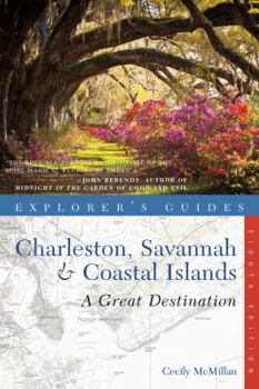 Paperback Explorer's Guide Charleston, Savannah & Coastal Islands: A Great Destination Book