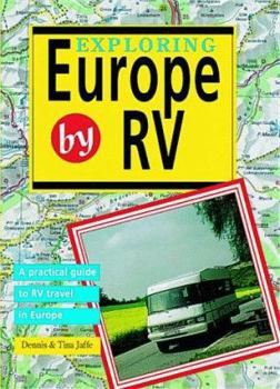 Paperback Exploring Europe by RV: Eleven Itineraries Through Twenty-Three Countries Book