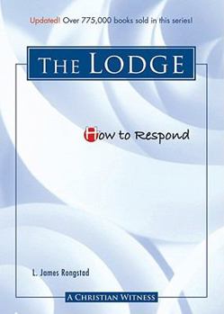 Paperback How to Respond to the Lodge - 3rd Edition: The Lodge (Updated) Book