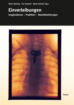Hardcover Einverleibungen: Imaginationen - Praktiken - Machtbeziehungen [German] Book