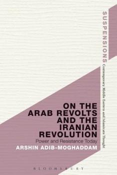 Paperback On the Arab Revolts and the Iranian Revolution Book
