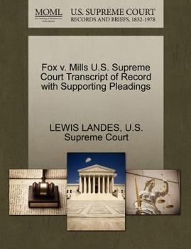 Paperback Fox V. Mills U.S. Supreme Court Transcript of Record with Supporting Pleadings Book