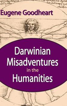 Paperback Darwinian Misadventures in the Humanities Book
